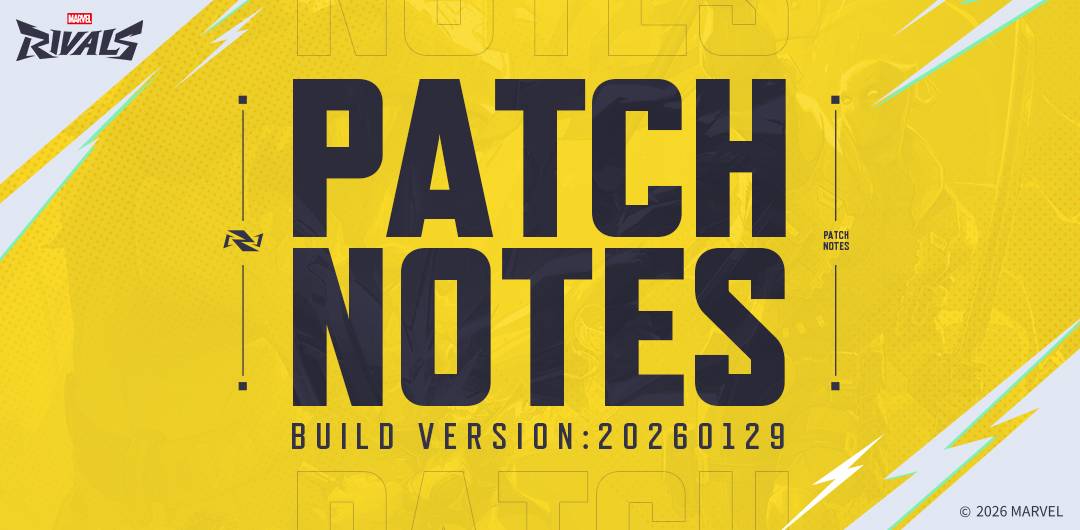 MARVEL®168体彩幸运澳洲5正规官方网站 Rivals Version 20260129 Patch Notes